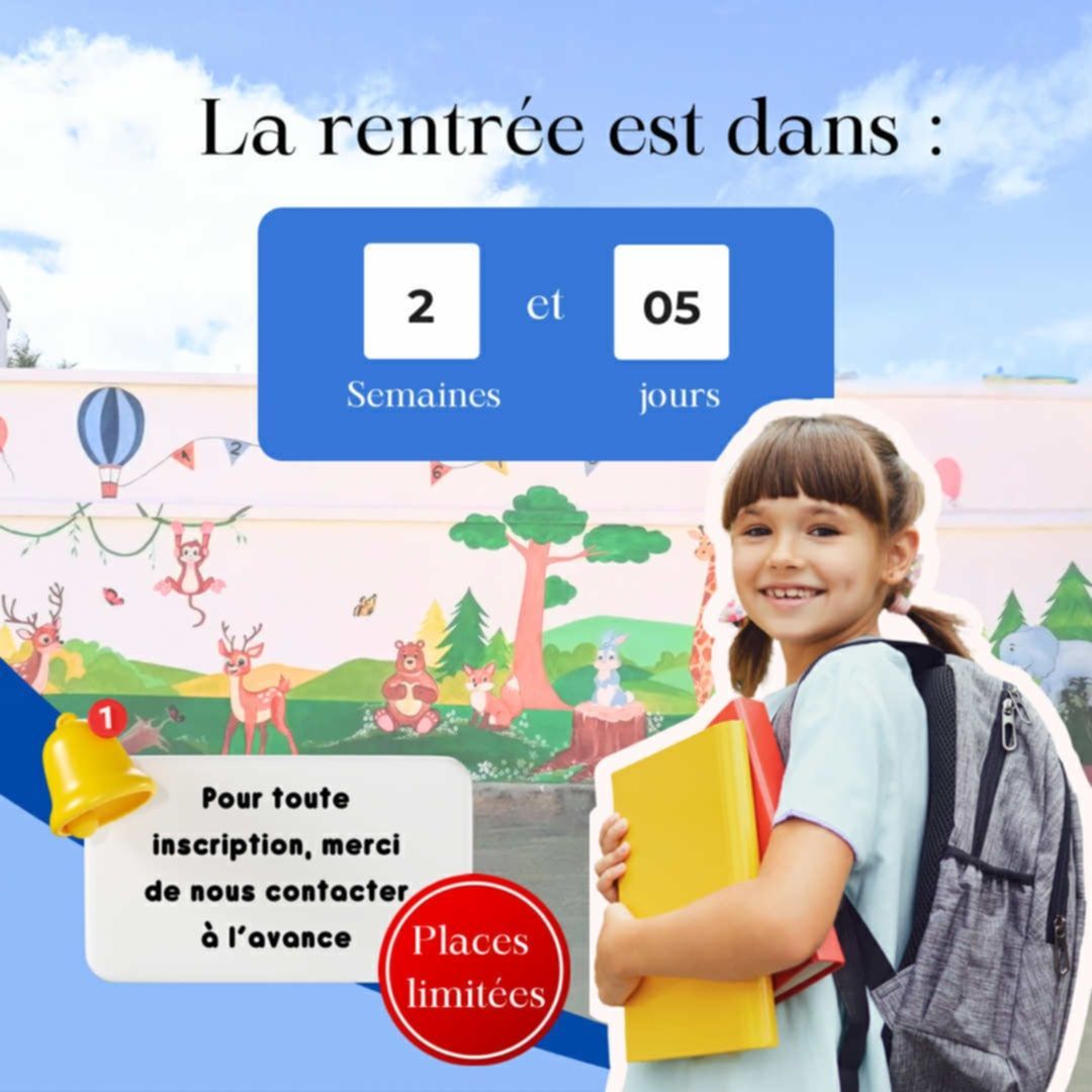 La rentrée approche, réservez dès aujourd’hui la place de votre enfant